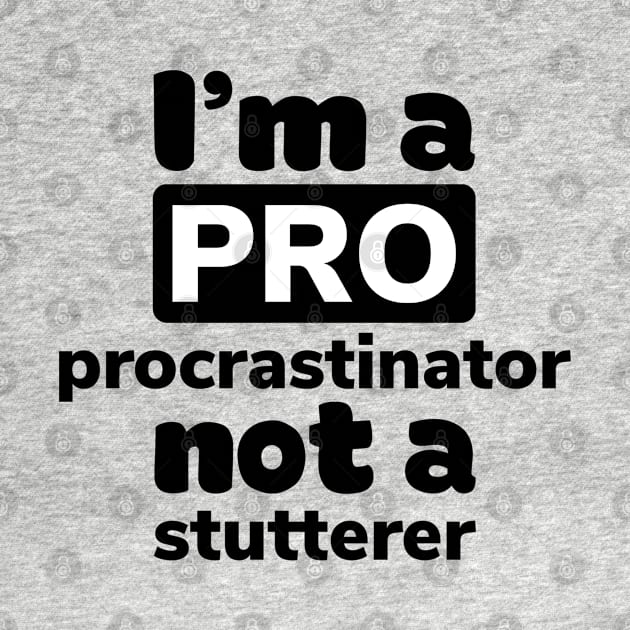 Pro procrastinator by Barna_by